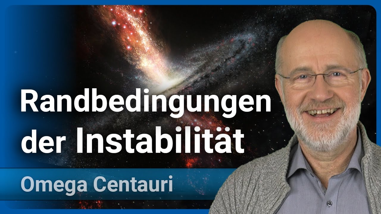 Harald Lesch: Omega Centauri (8) • Randbedingungen • Instabilität • Kollaps • Selbstorganisation