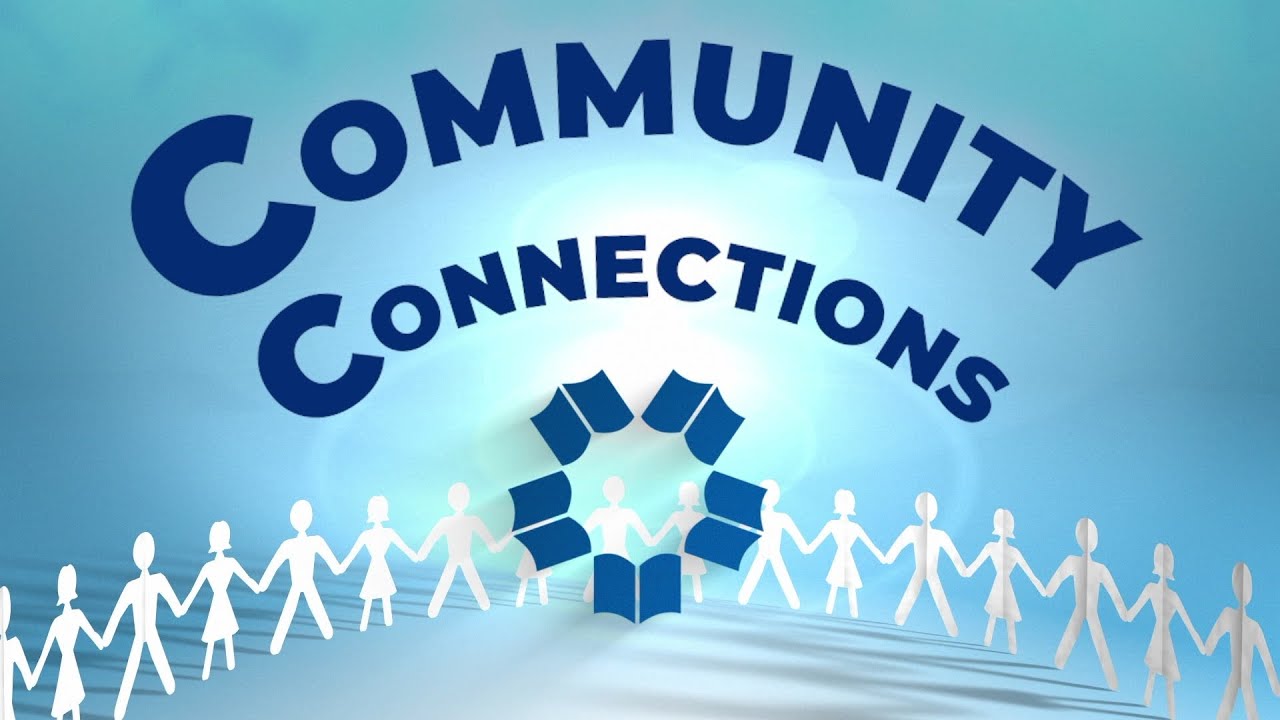 Community Connections: Episode  1