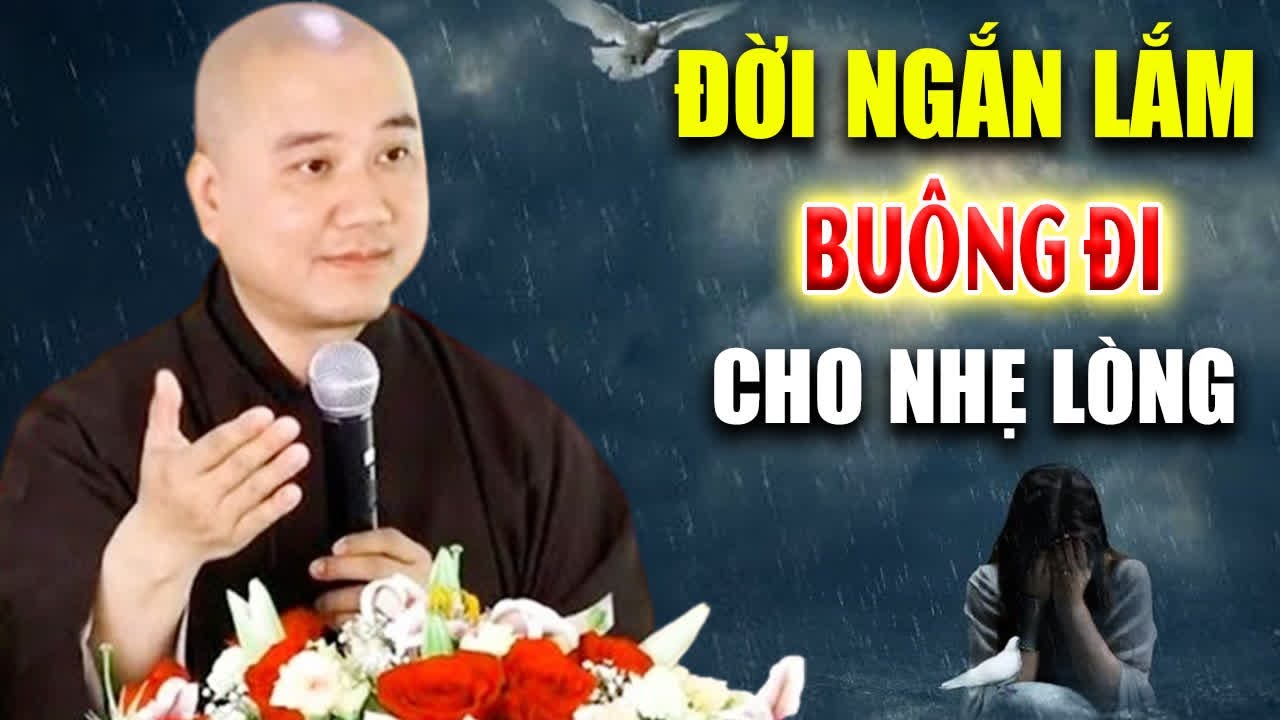Tập Buông Bỏ Để Sống Thanh Thản Bình An Hạnh Phúc - Pháp Thoại Thích Pháp Hòa