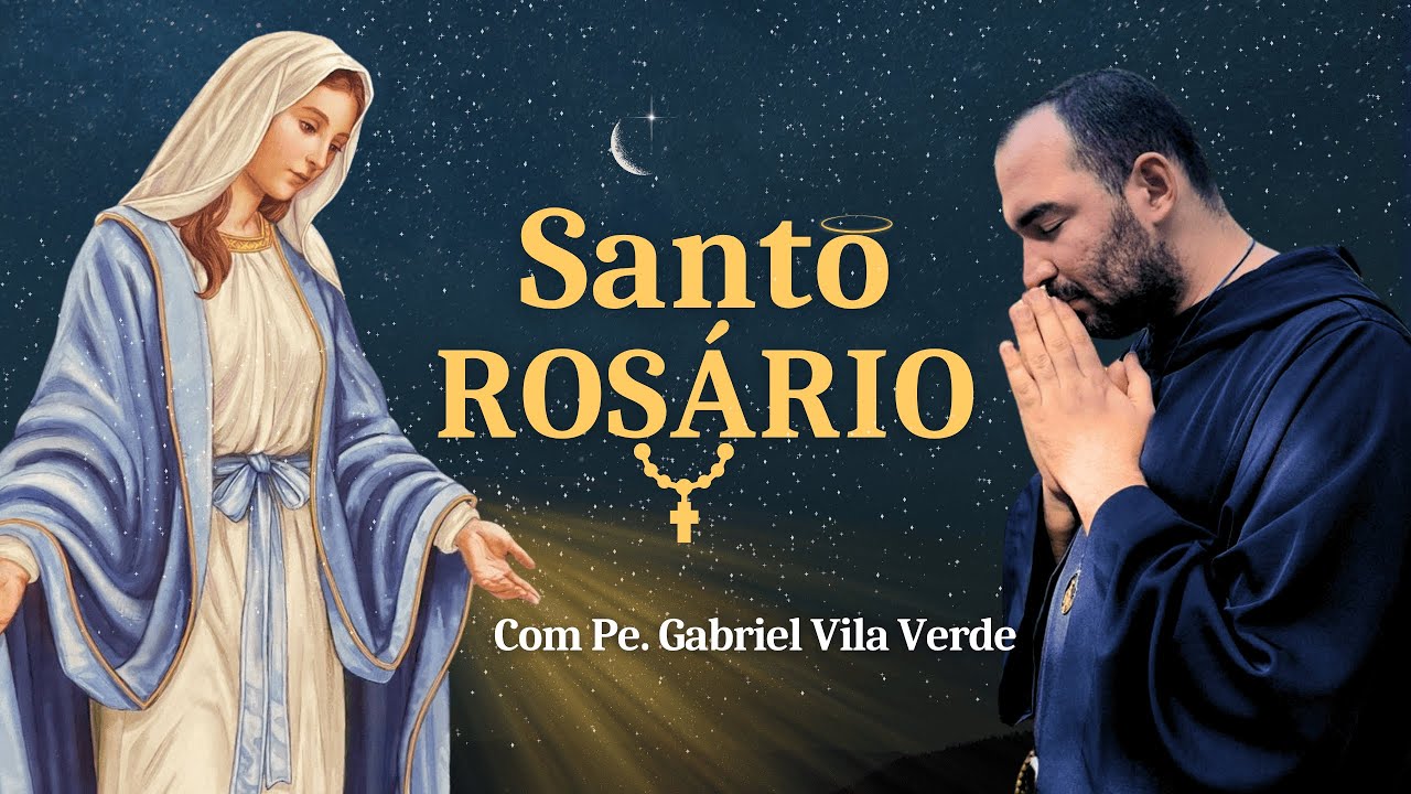 Santo Rosário - 03/03/2025 | Pe. Gabriel Vila Verde
