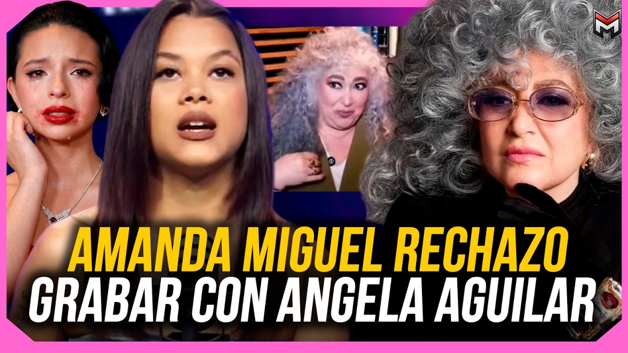 AMANDA MIGUEL RECHAZÓ GRABAR CON ANGELA AGUILAR POR ESTO !