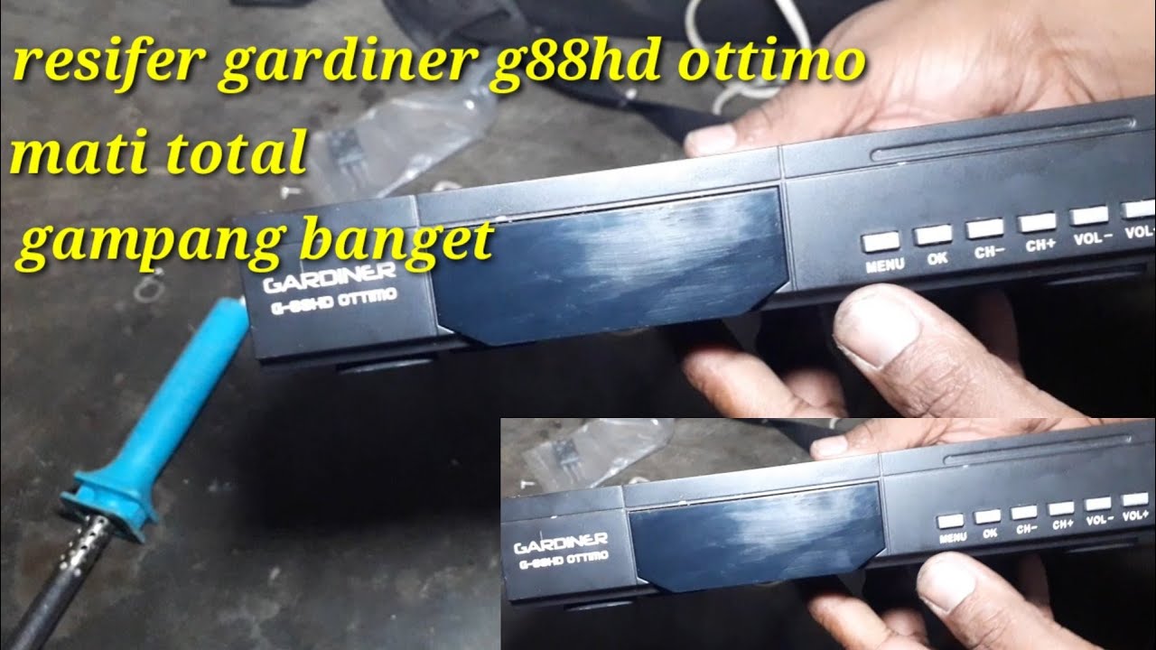 cara perbaiki resifer gardiner G88-HD ottimo yang mati total