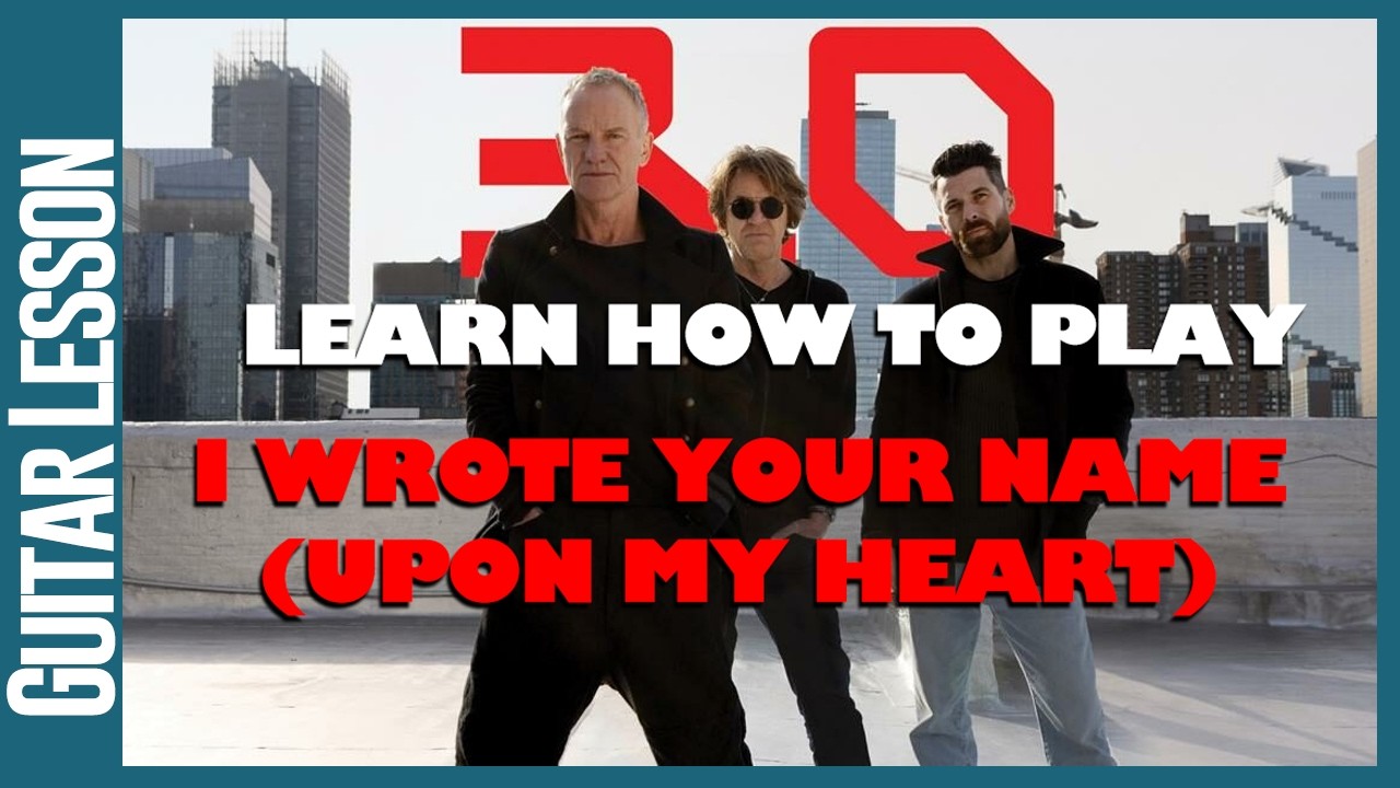 Sting - I Wrote Your Name (Upon My Heart) - Guitar Lesson