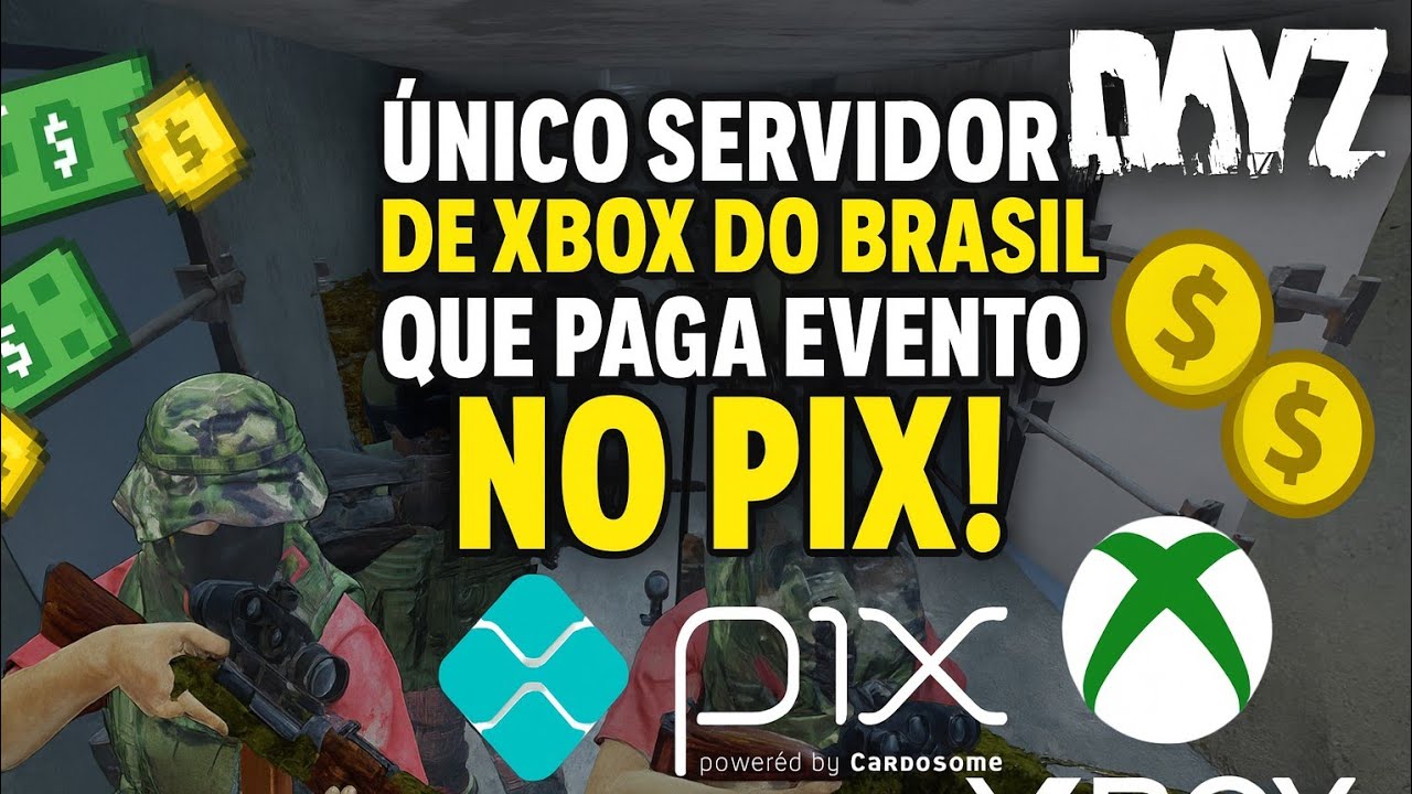 ÚNICO SERVIDOR DE DAYZ NO XBOX QUE PAGA PIX DE VERDADE 💸🔥