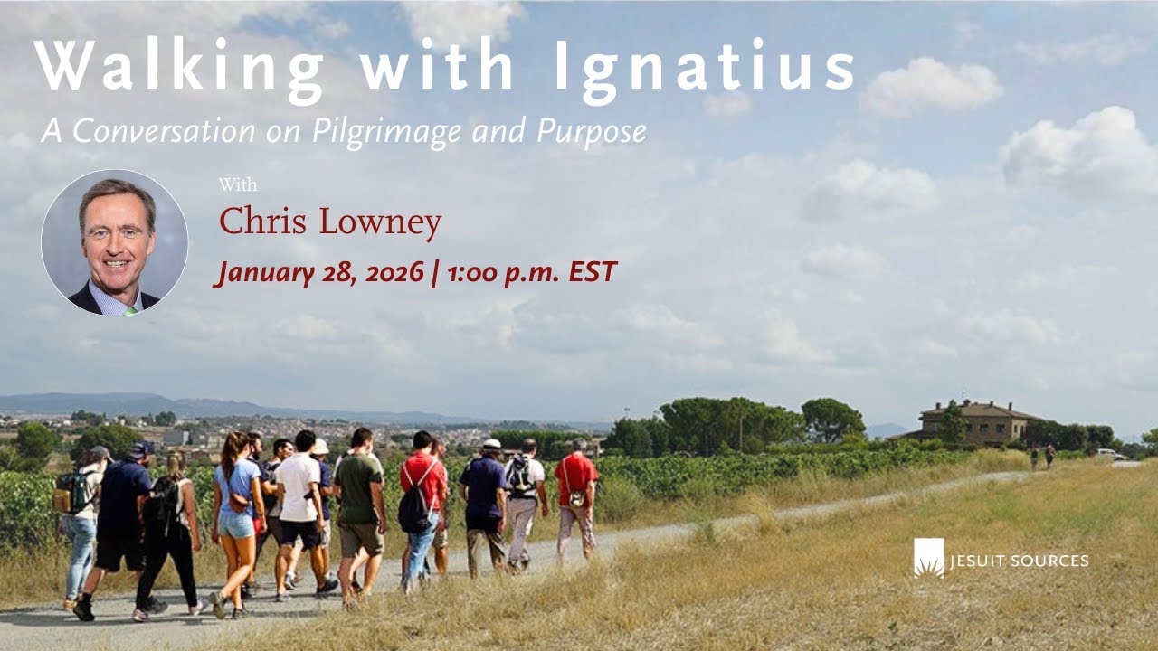 Walking With Ignatius: A Conversation on Pilgrimage and Purpose with Chris Lowney