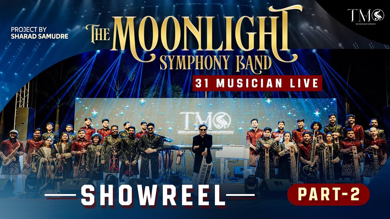 The Moonlight Symphony | Sharad Samudre | 31 Musicians Live | Showreel | Part 2