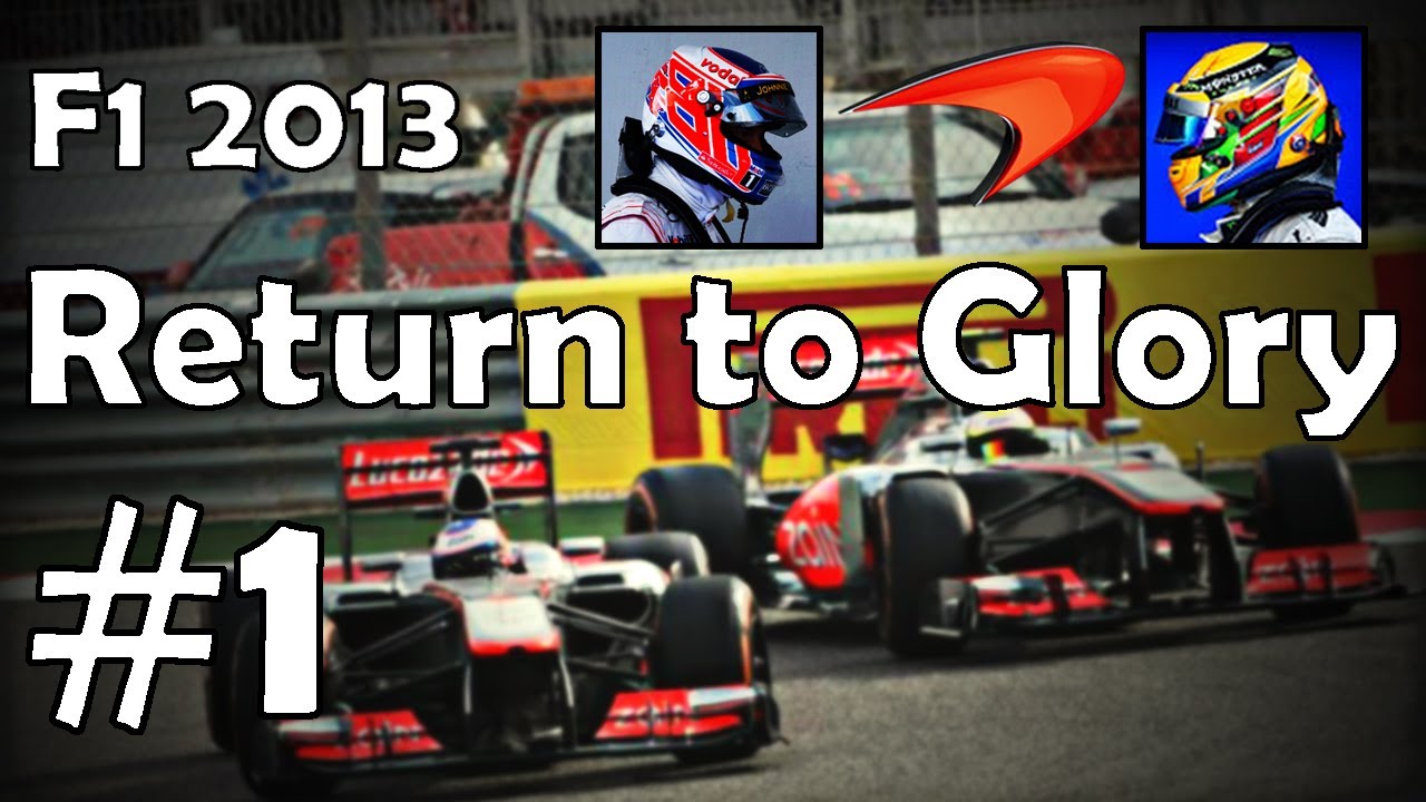 F1 Return to Glory #1 (Co-Op F1 2013 Career)