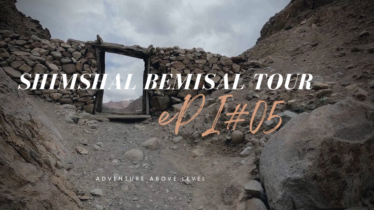 shimhsal pass | shimshal bemisal tour | Epi#05 | Past Furzin To Arbab Purian | Trek Day-02 | GB | PK