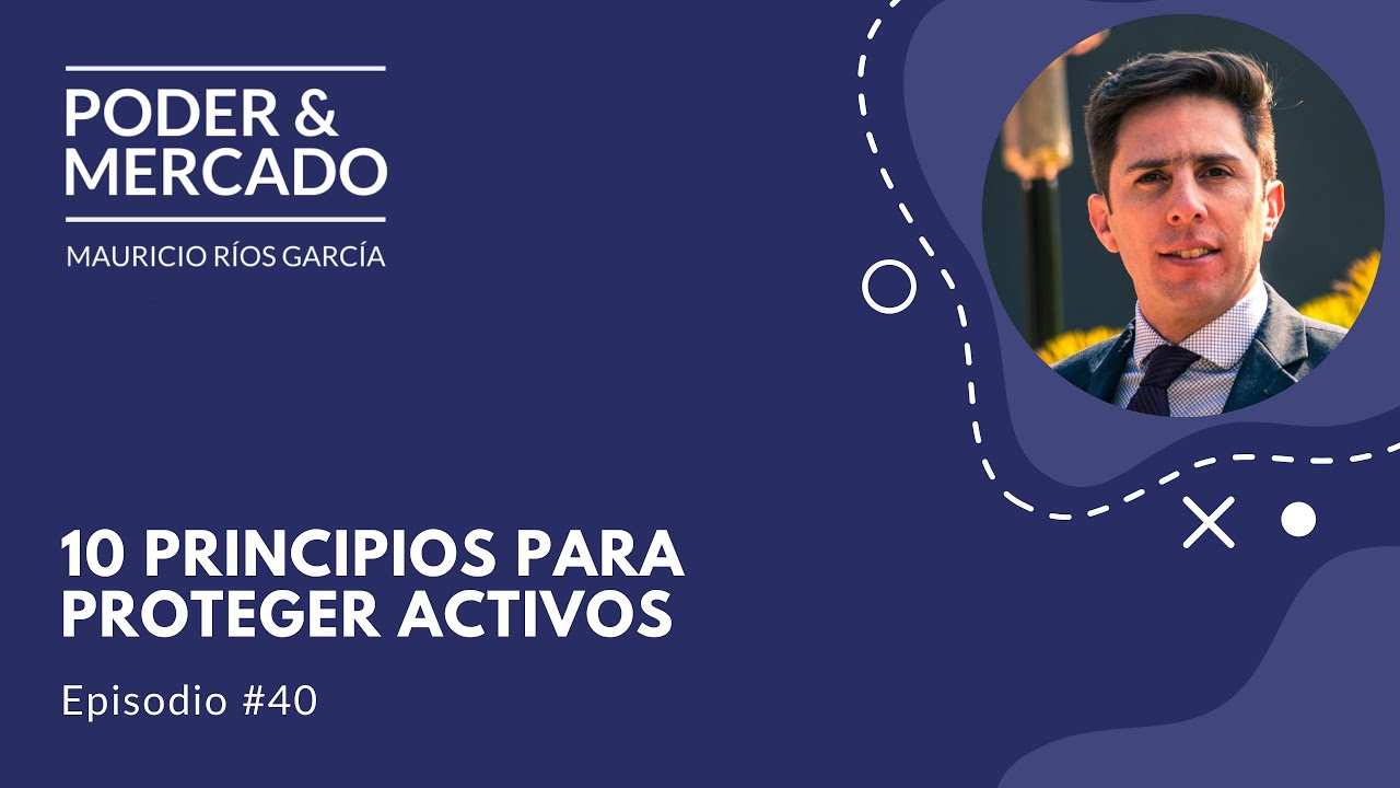 #40 10 principios estrat&eacute;gicos clave para la protecci&oacute;n de activos