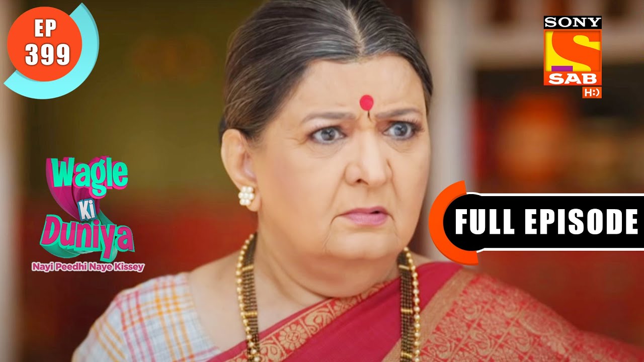 Superstition  - Wagle Ki Duniya - Ep 399 - Full Episode - 9 July  2022