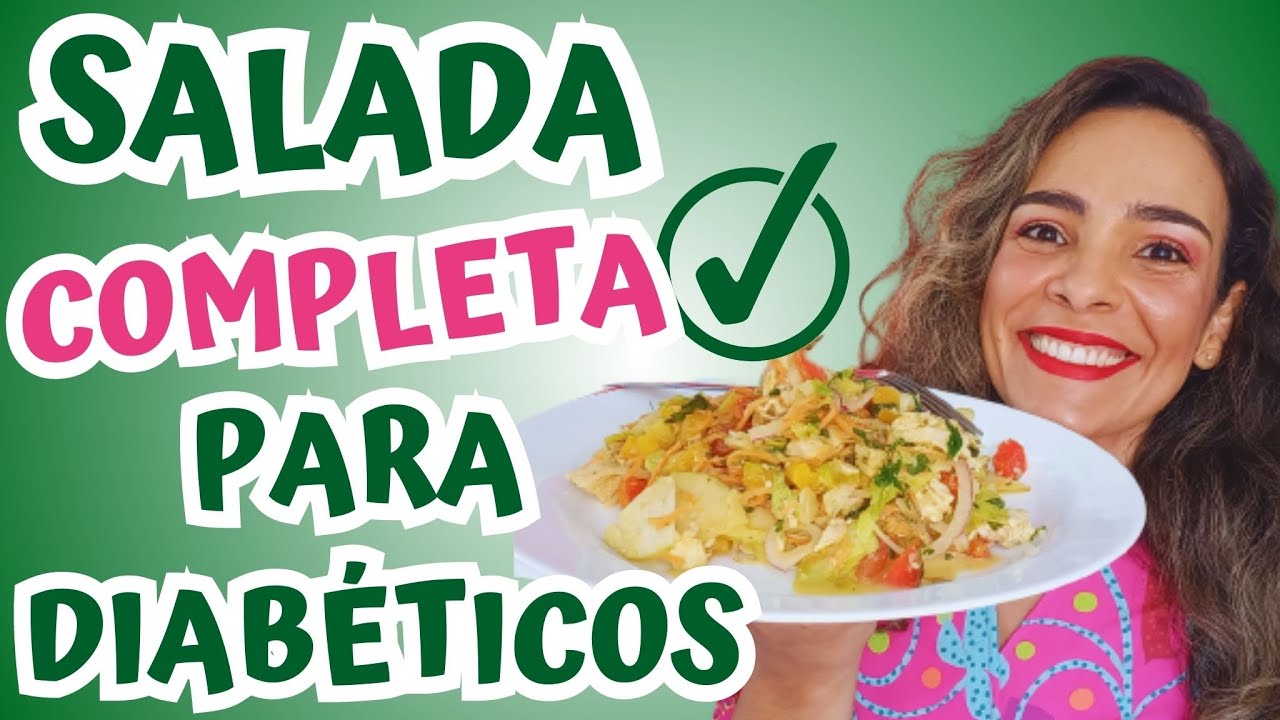 Salada Completa Para Diabéticos! Opção De Almoço E Jantar