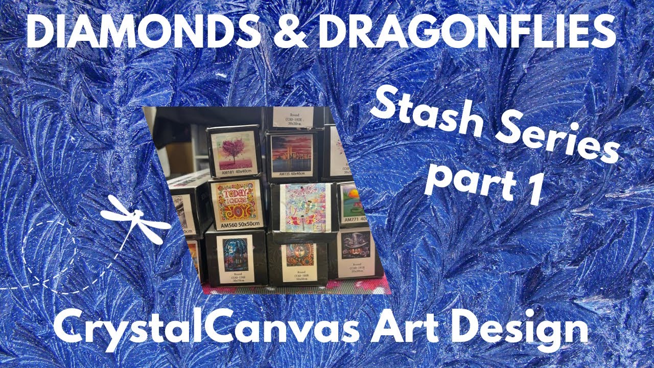 STASH SERIES!!!! Part 1: Crystal Canvas Art Design!! Auctions, WIP’s and New Purchases!!