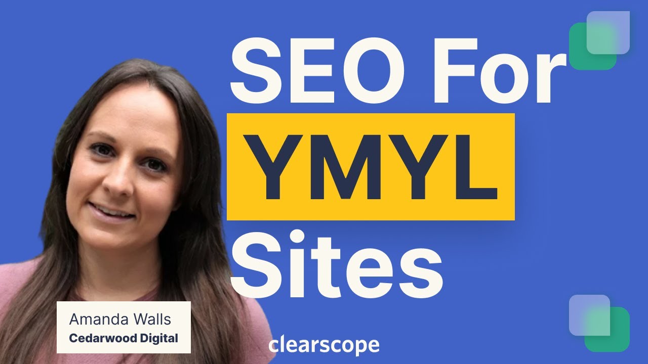 SEO for Your Money Your Life (YMYL) Websites: Amanda Walls (Cedarwood Digital)