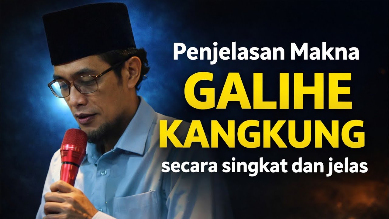 KH. MUKHLASON ROSYID🔴 PENJELASAN MAKNA GALIHE KANGKUNG SECARA SINGKAT DAN JELAS