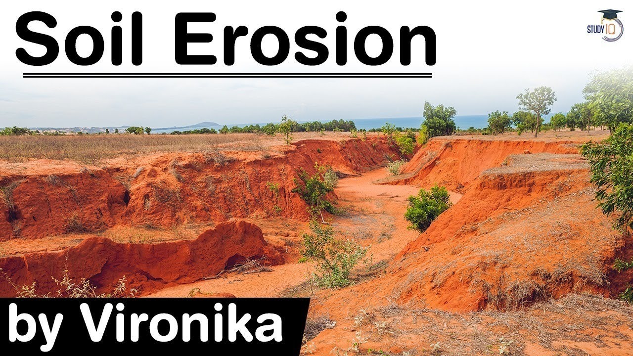 What is Soil Erosion? Causes and Effects of Soil Erosion - How to prevent Soil Erosion? #UPSC #IAS