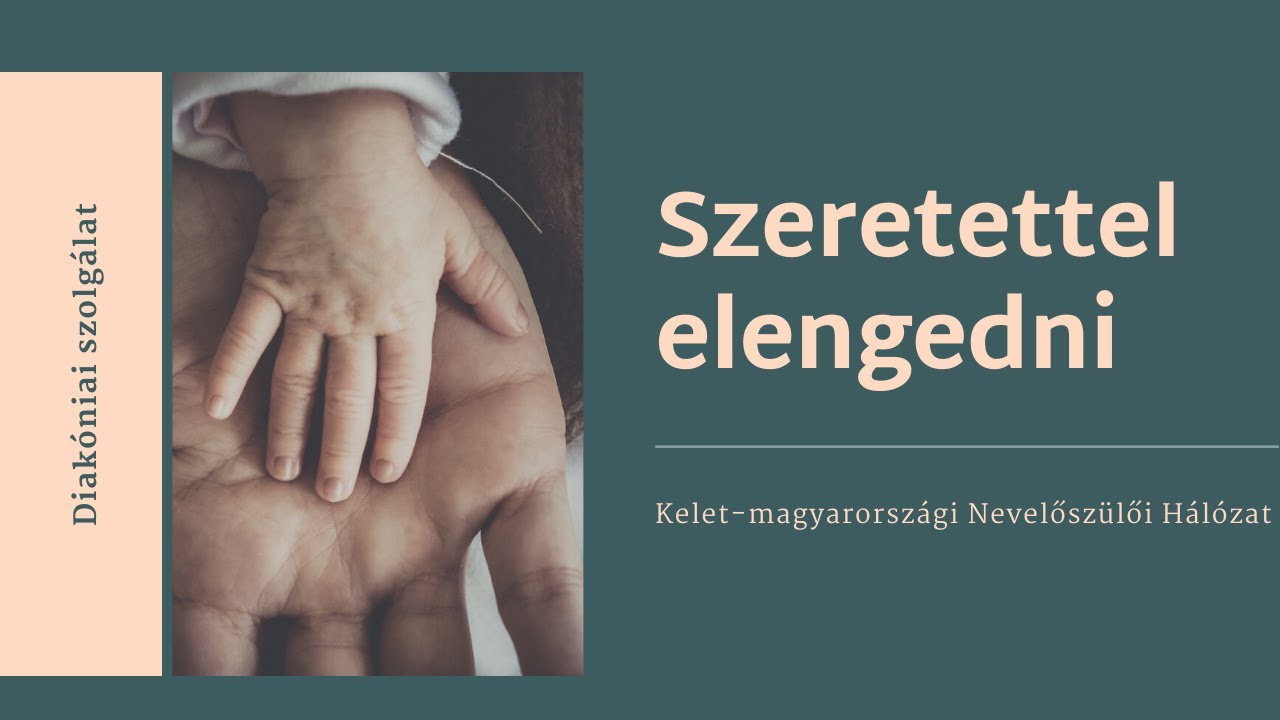 Szeretettel elengedni