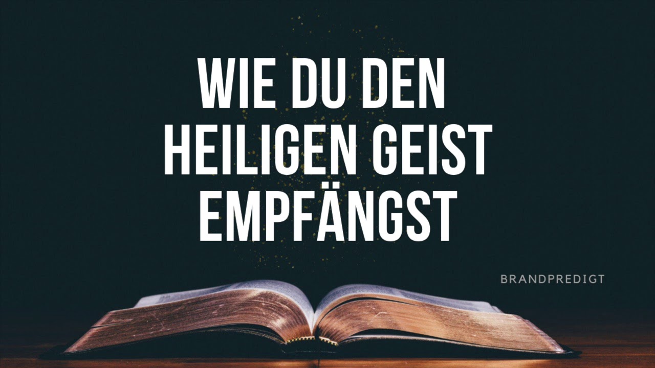Wie du den Heiligen Geist empfängst /Matthias Brandtner / #brandpredigt