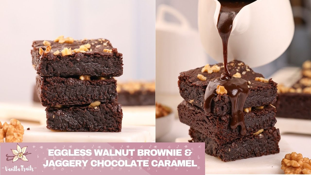 Eggless Wholewheat Walnut Brownies  sweetened with jaggery. Served with a Jaggery Chocolate Caramel!