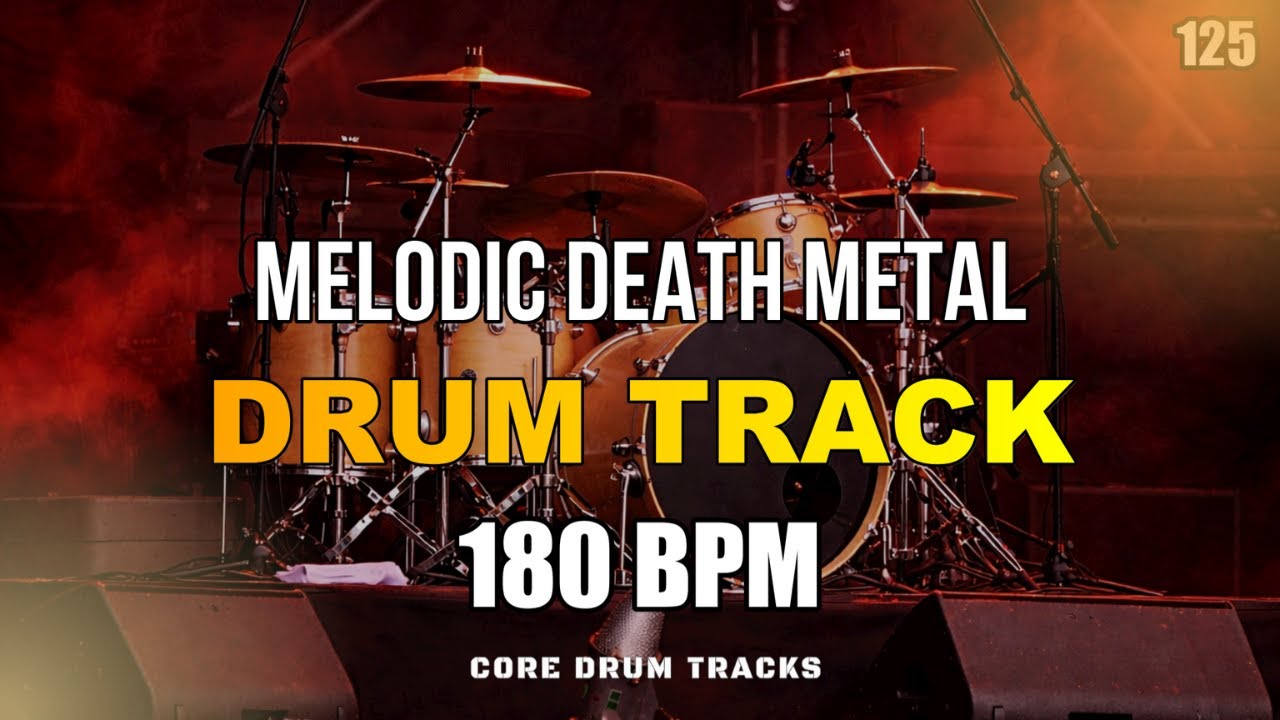 Melodic Death Metal I Drum Track I 180 BPM I Full Arrangement