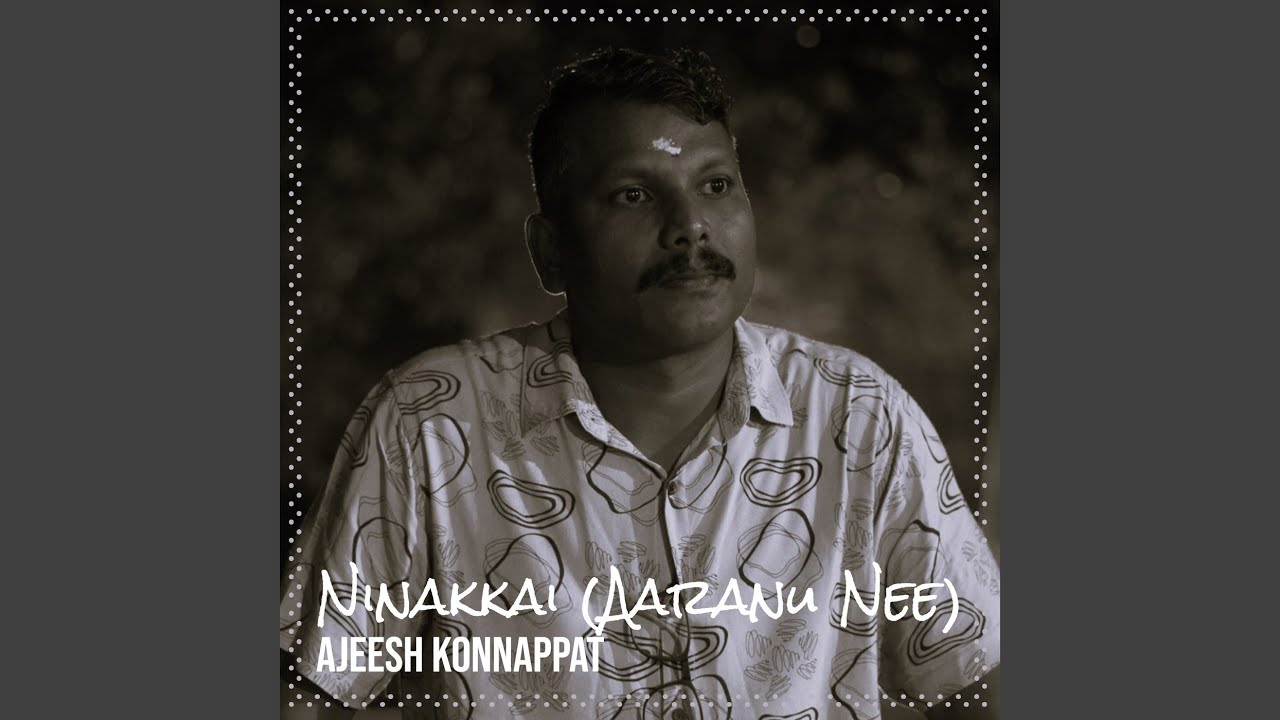 Aaranu Nee (M)