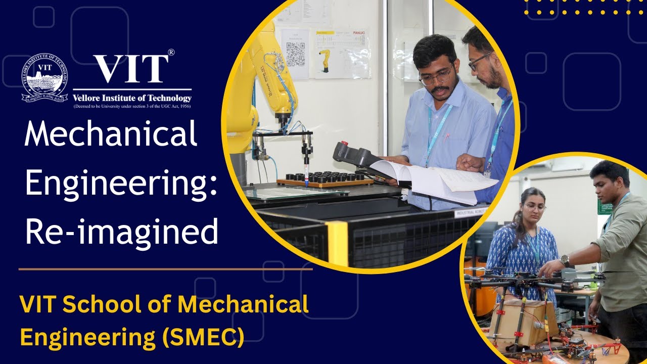 VIT School of Mechanical Engineering (SMEC)| Labs | Facilities | Placements | VITEEE | VITMEE | 2024