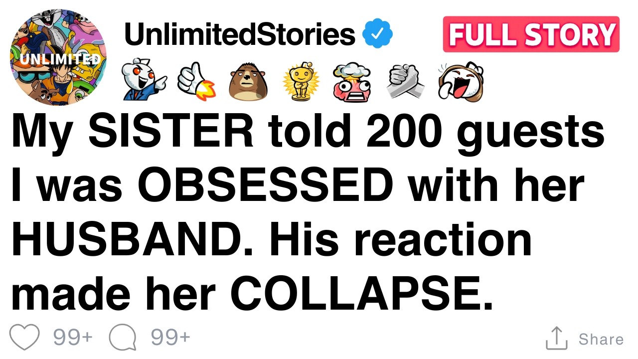 My SISTER told 200 guests I was OBSESSED with her HUSBAND. [FULL STORY]
