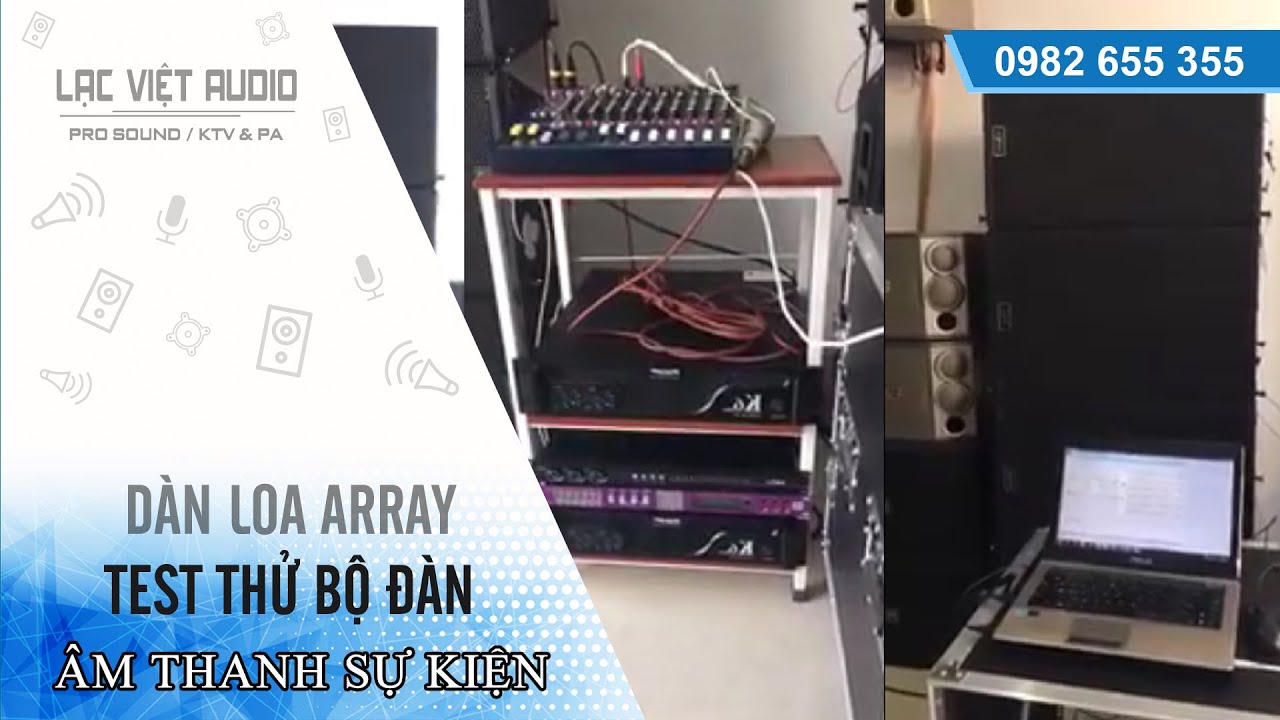 Lạc Việt Audio | Loa Array chính hãng khủng sử dụng cho đám cưới, sự kiện ngoài trời | 0982 655 355