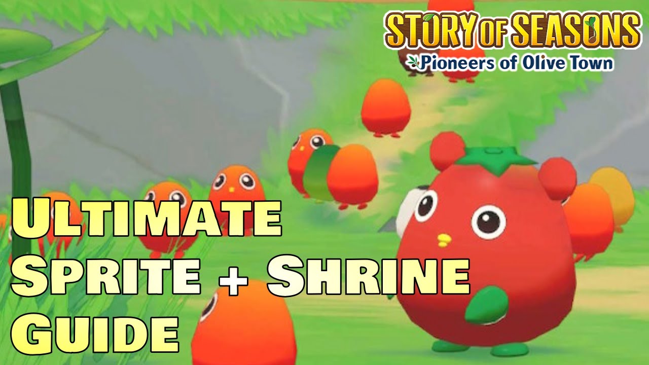 Everything You Need to Know About Sprites and Shrine in Story of Seasons Pioneers of Olive Town!