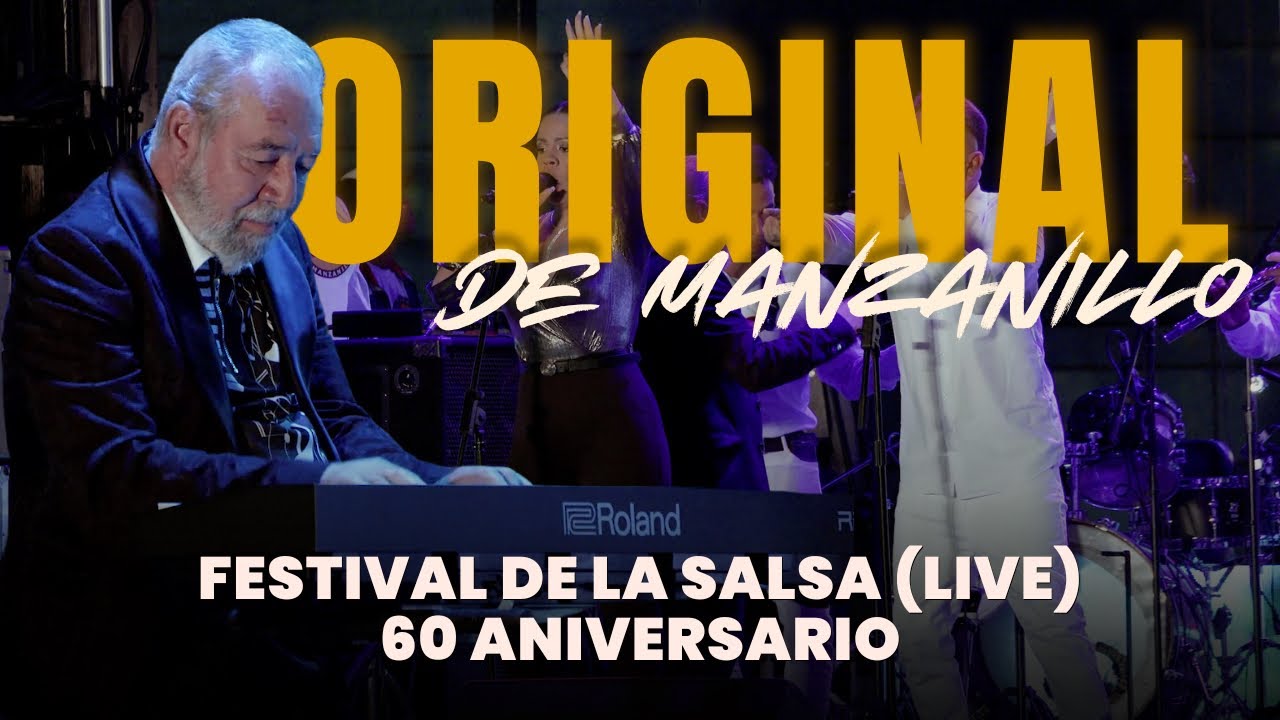 Orquesta Original de Manzanillo &bull; Festival de la Salsa (LIVE) &bull; 60 Aniversario