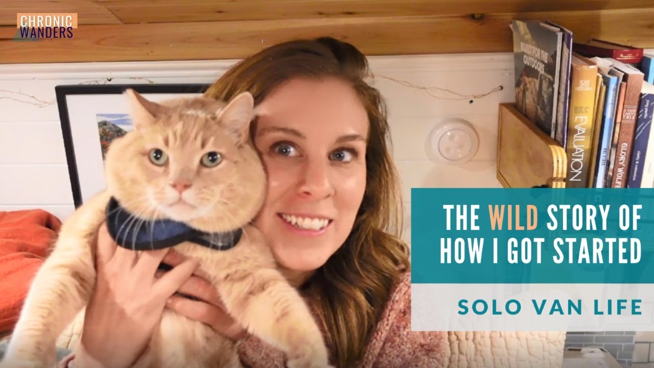 The WILD story of how I got into SOLO FEMALE VAN LIFE with CHRONIC ILLNESS.