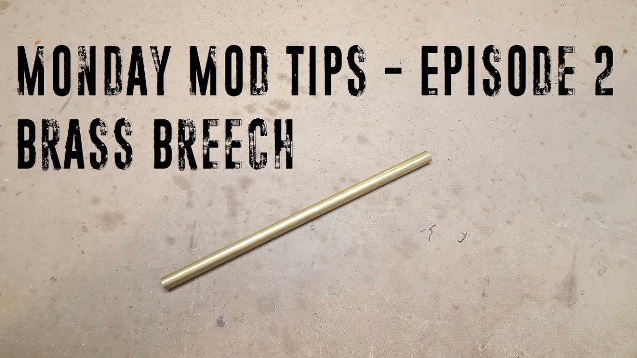Monday Mod Tips - Episode 2 - Brass Barrels