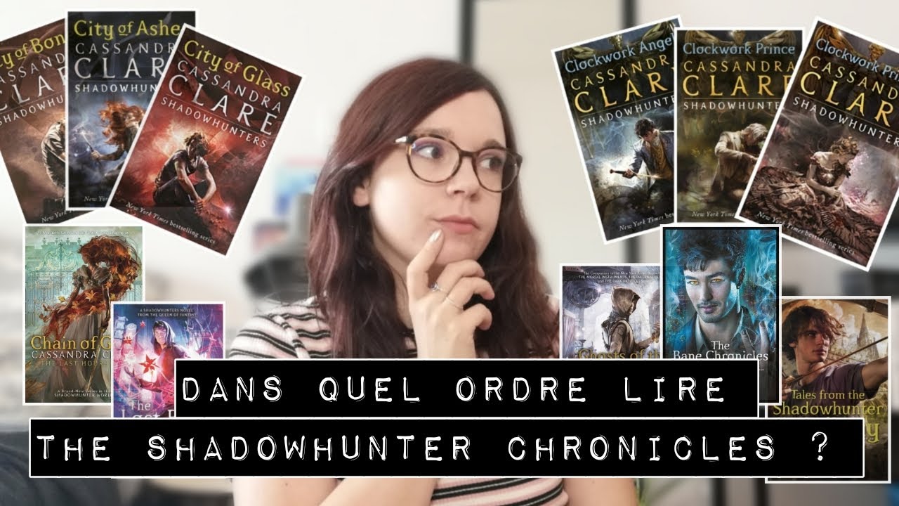 Dans quel ordre lire The Shadowhunters Chronicles de Cassandra Clare ? 📚🗡️✨