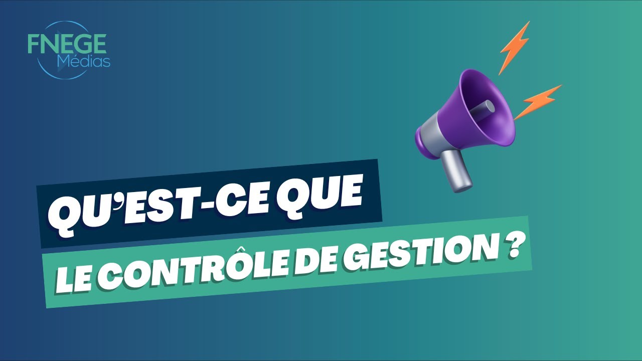Qu'est-ce que le Contrôle de gestion ?