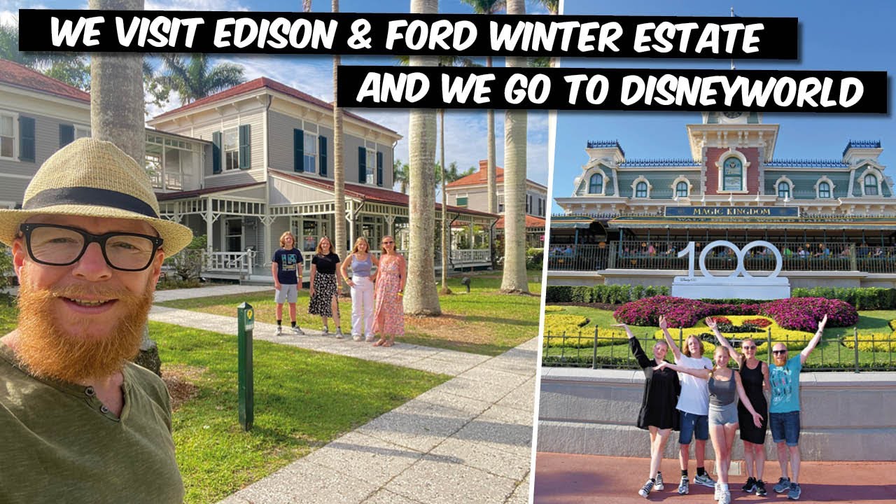 Exploring Edison & Ford Winter Estate + Disney World Delights!