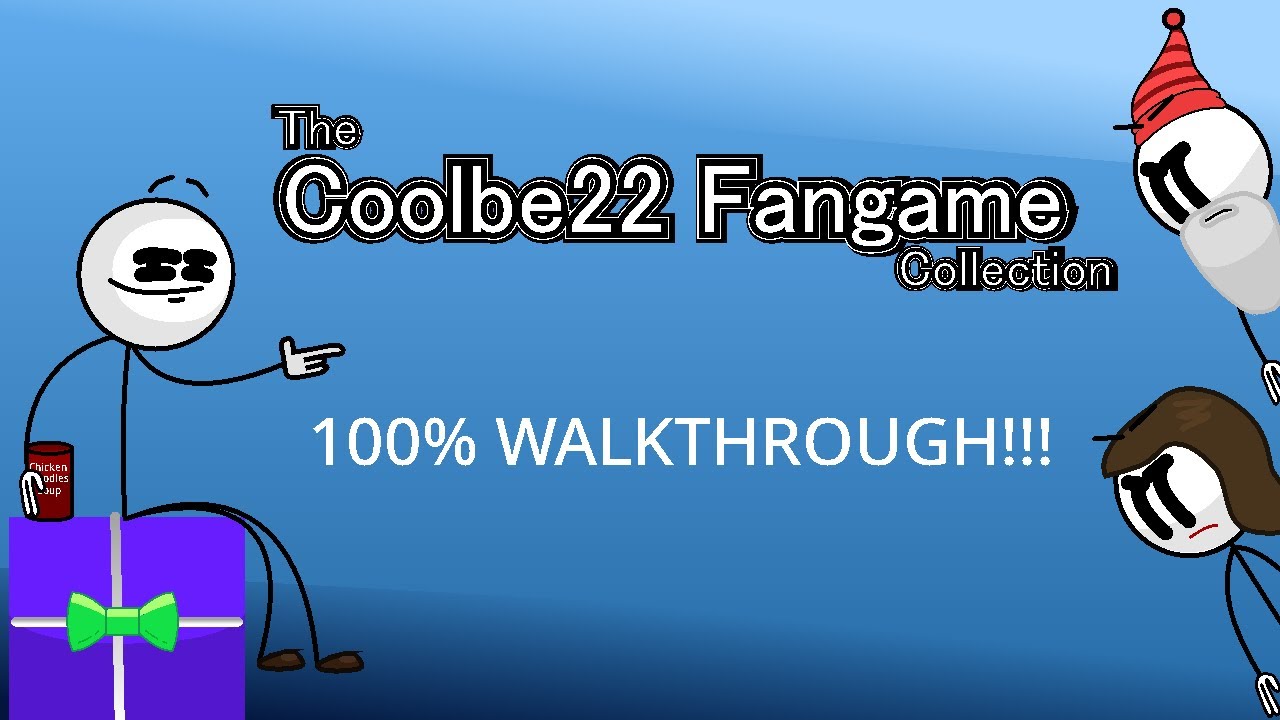 The Coolbe22 Fangame Collection - Walkthrough