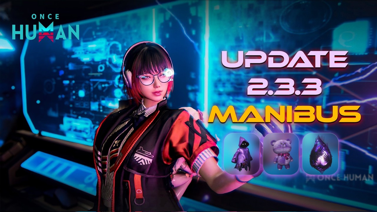 Exploring 2.3.3 Update | Chill Once Human Live | Grinding Mods