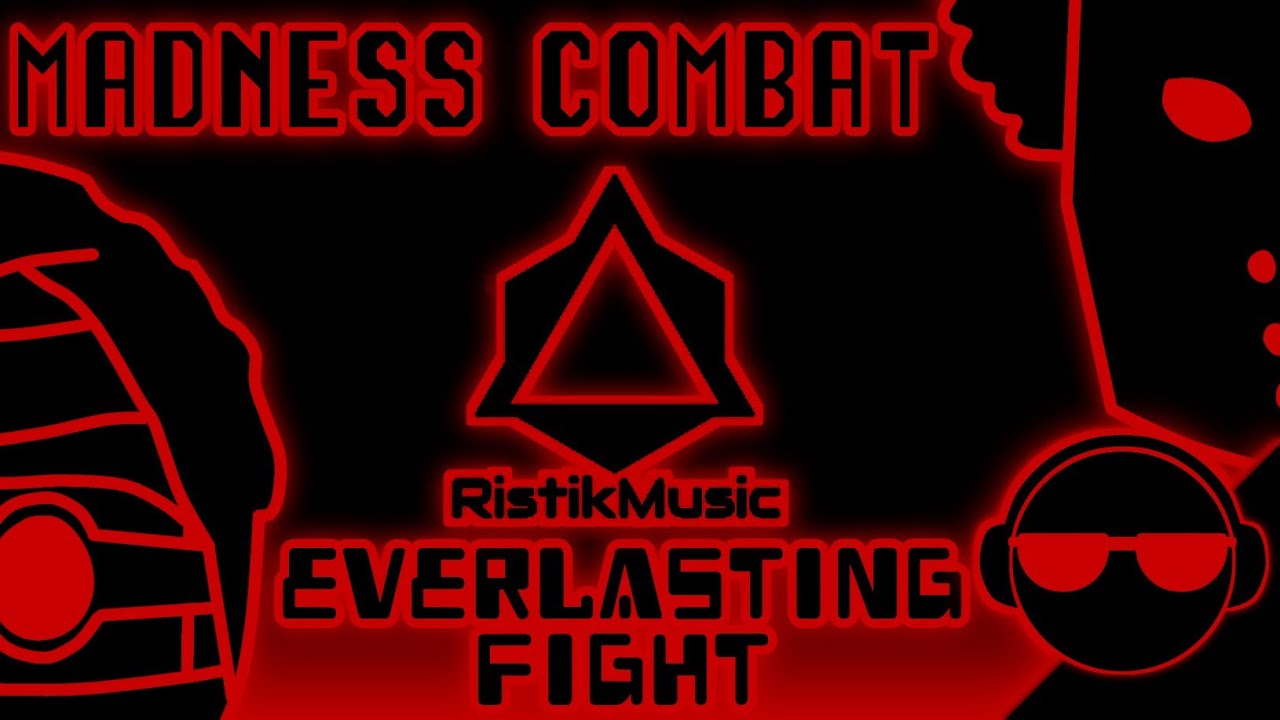 Everlasting Fight [Remix] || Madness Combat: Hank Vs. Tricky
