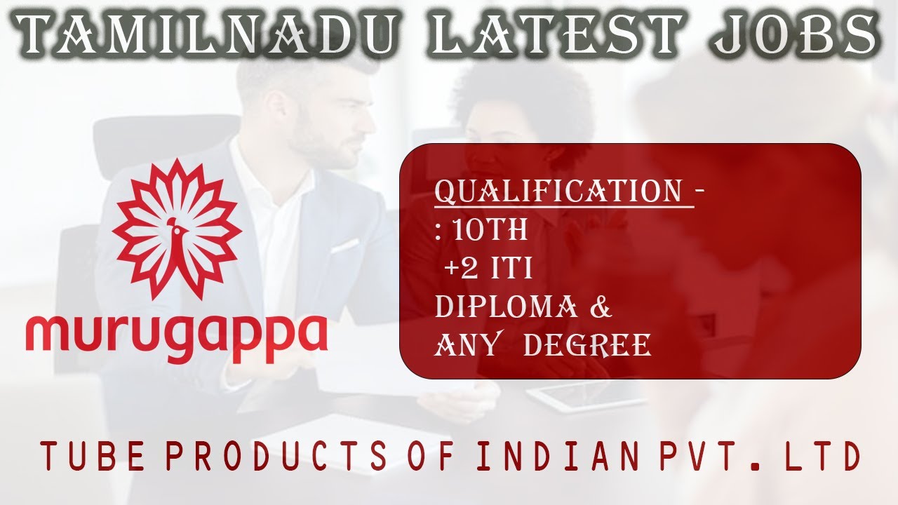 Murugappa Group நிறுவனத்தில் வேலை வாய்ப்புகள் 2022 - Qua - 10Th,12Th, ITI, Diploma, Degree