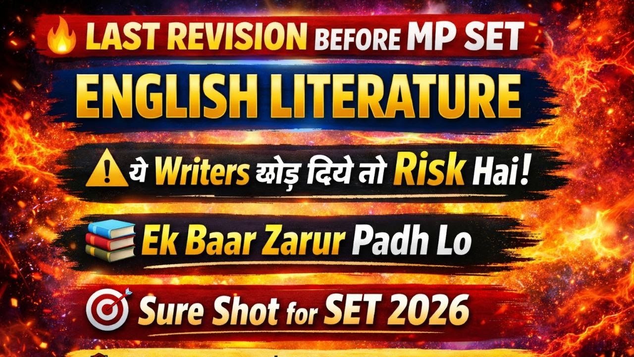MP SET 2026 || ENGLISH LITERATURE || MOST IMPORTANT WRITERS TO READ AT THE LAST Moments || MPSETPYQS