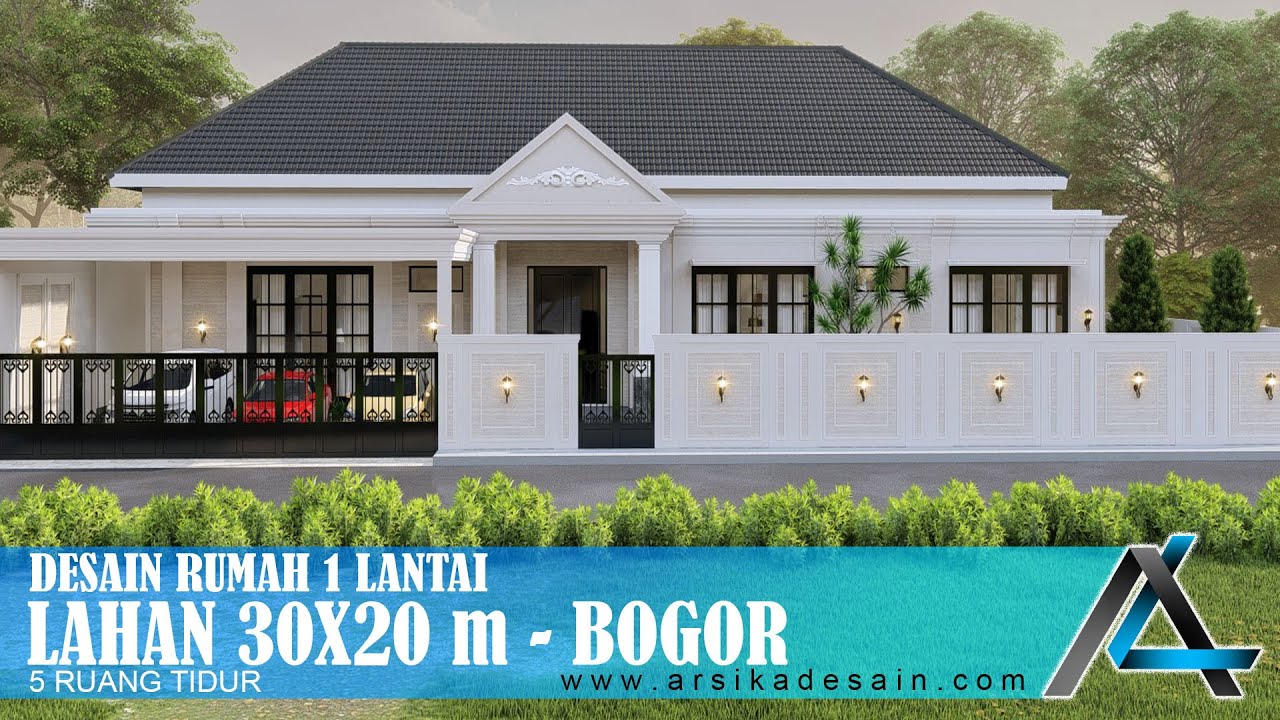 DESAIN RUMAH 30 X 20 METER I BOGOR – DESAIN RUMAH KLASIK MODERN