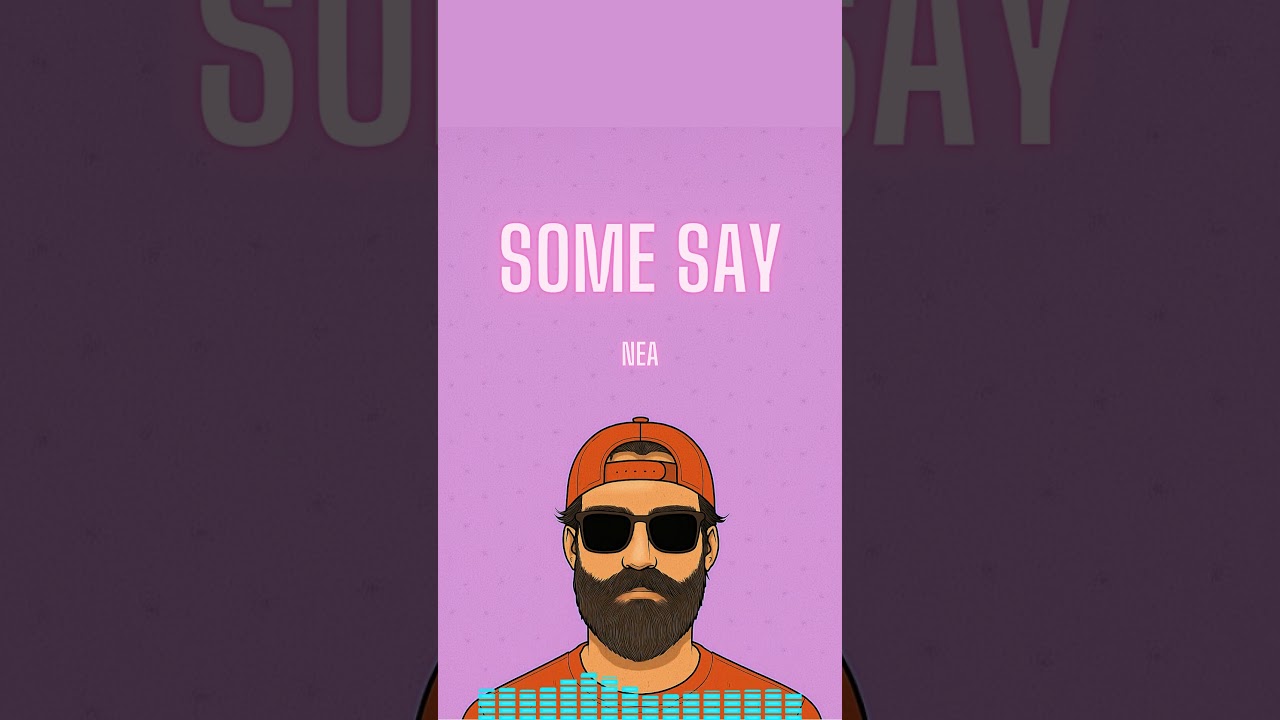 Some Say - Nea (AILO Remix)