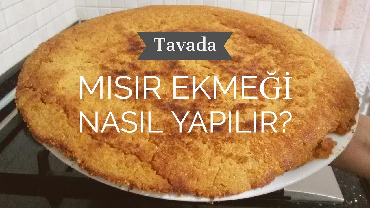 Mısır Ekmeği Nasıl Yapılır?(Tavada) - Naciye Kesici - Yemek Tarifleri