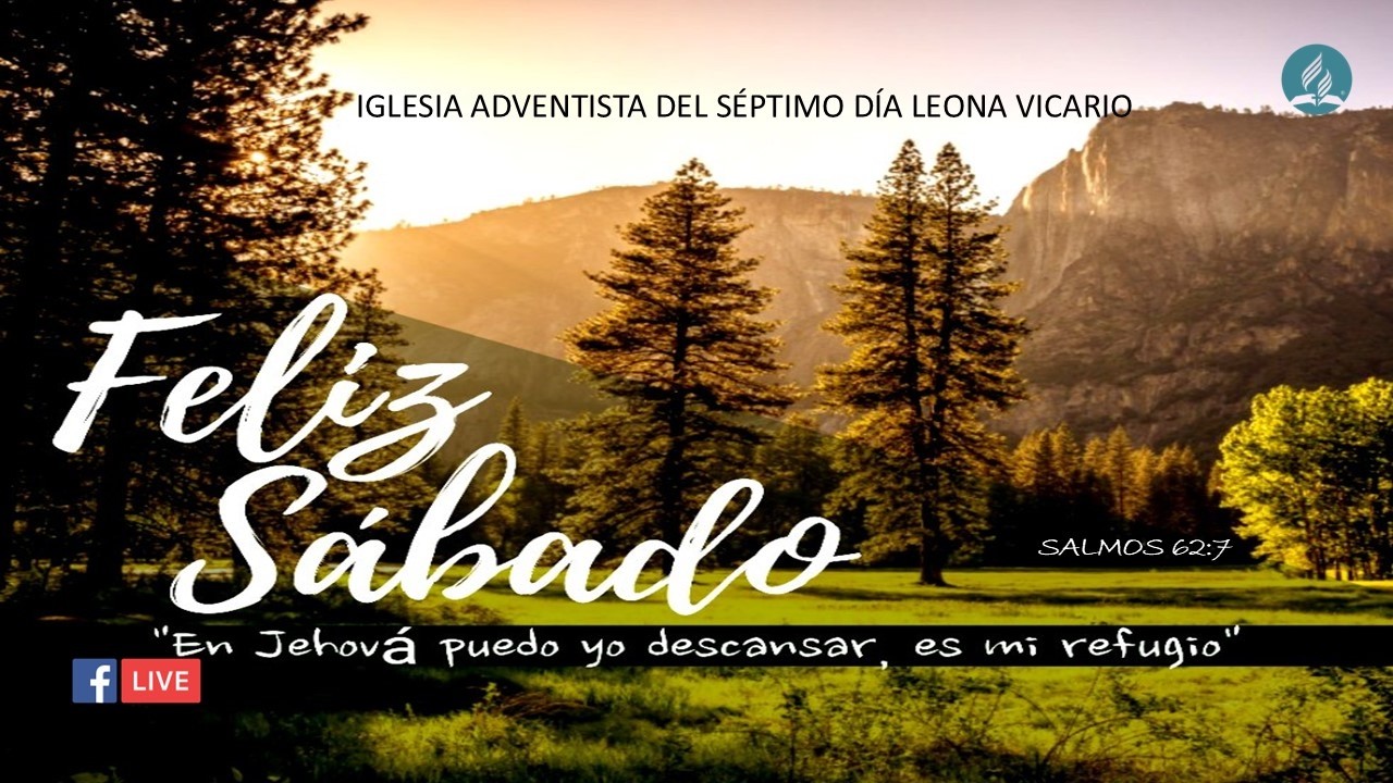 PROGRAMA DE ESCUELA SABÁTICA, REPASO DE LA LECCIÓN Y CULTO DIVINO.