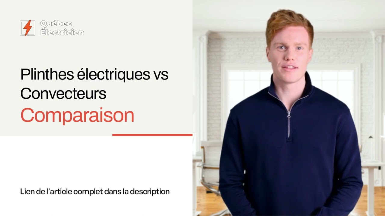 Plinthes &eacute;lectriques vs Convecteur au Qu&eacute;bec pour votre chauffage?