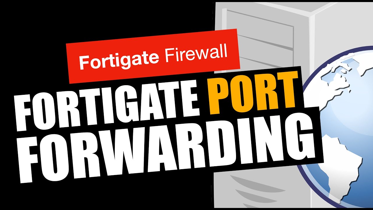 FortiGate Port Forwarding