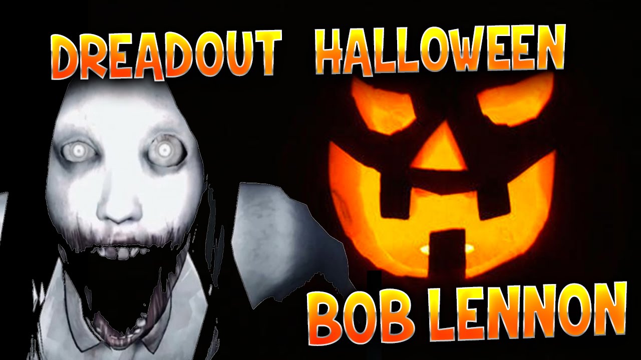 DreadOut : Bob Lennon - Ep.3 : SPOOKY HALLOWEEN !!