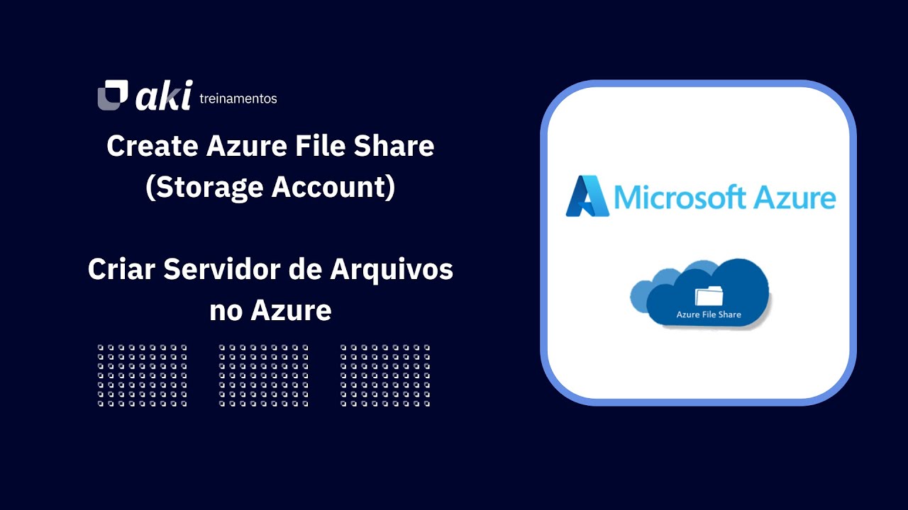 Create Azure File Share (Storage Account) / Criar Servidor de Arquivos no Azure