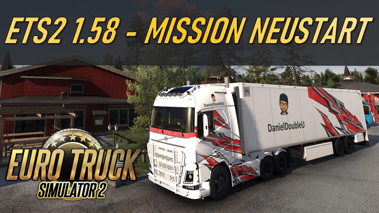 ETS2 1.58 | Jedem Anfang wohnt ein Zauber inne | Lasst uns reden - Der Truck-Cast