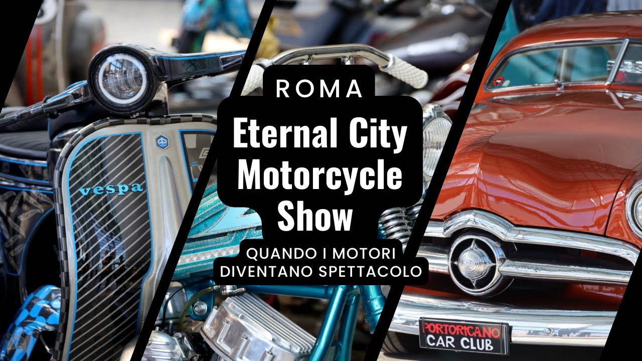Eternal City Motorcycle Show. Quando i motori diventano spettacolo #eternalcity