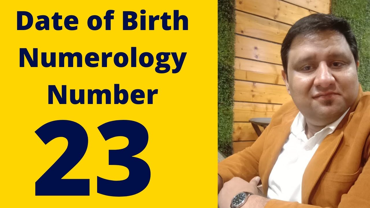 Numerology No 23 :A short information on Birth Date Number 23 | Date of Birth 23